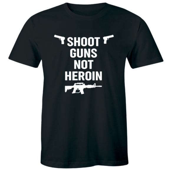 Half It Other - Shoot Guns Not Heroin - Anti Drug Dealer T-shirt